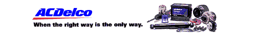 ACDelco: When the right way is the only way.